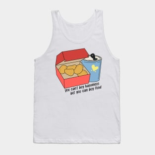 You can't buy happiness but you can buy food Tank Top